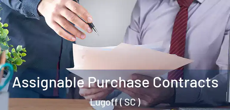  Assignable Purchase Contracts Lugoff ( SC )
