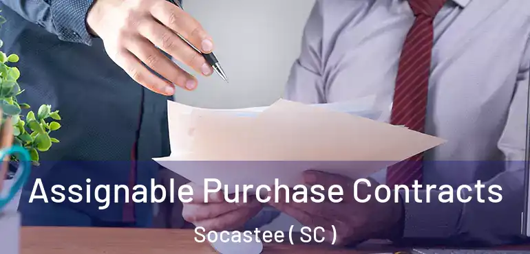  Assignable Purchase Contracts Socastee ( SC )