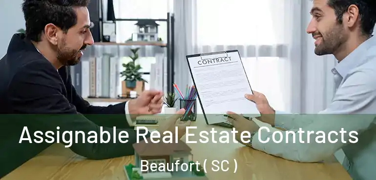  Assignable Real Estate Contracts Beaufort ( SC )