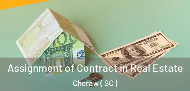  Assignment of Contract in Real Estate Cheraw ( SC )