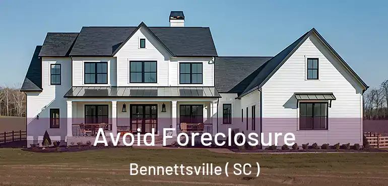  Avoid Foreclosure Bennettsville ( SC )