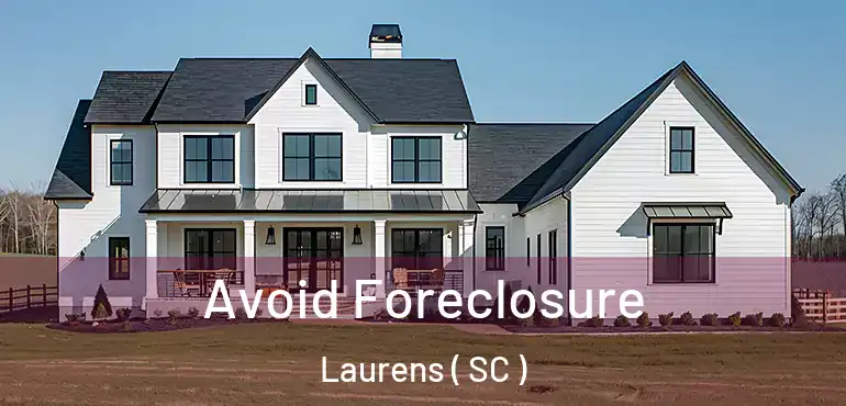  Avoid Foreclosure Laurens ( SC )