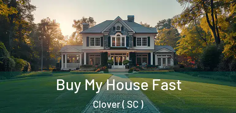  Buy My House Fast Clover ( SC )