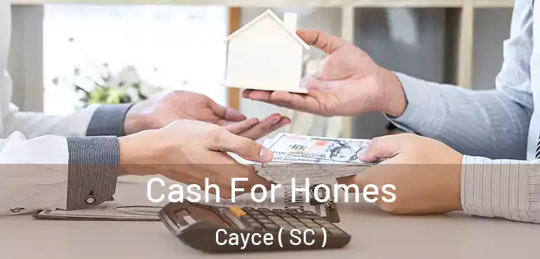  Cash For Homes Cayce ( SC )