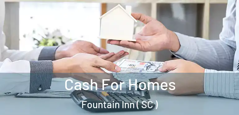  Cash For Homes Fountain Inn ( SC )