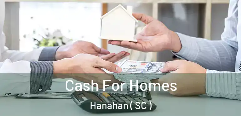  Cash For Homes Hanahan ( SC )