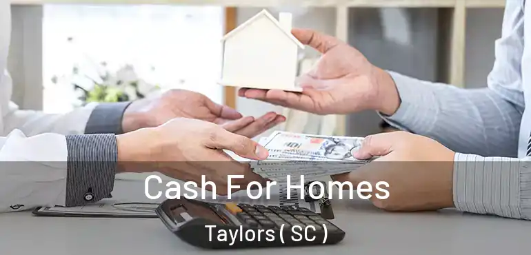  Cash For Homes Taylors ( SC )