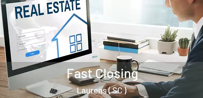  Fast Closing Laurens ( SC )