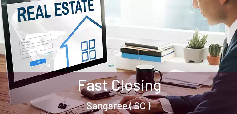  Fast Closing Sangaree ( SC )