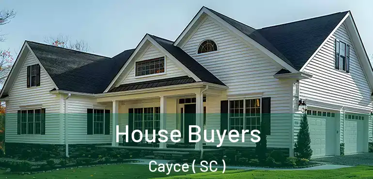  House Buyers Cayce ( SC )