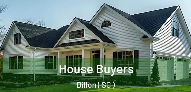  House Buyers Dillon ( SC )