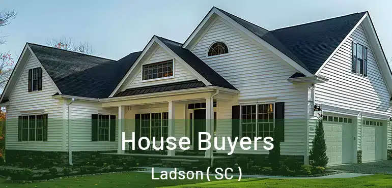  House Buyers Ladson ( SC )