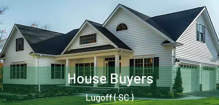  House Buyers Lugoff ( SC )