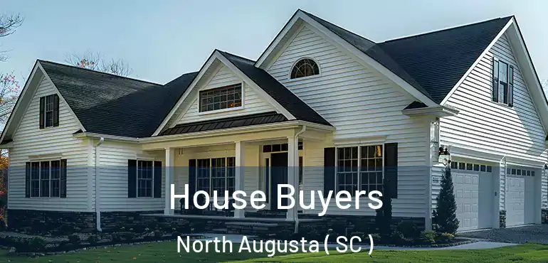  House Buyers North Augusta ( SC )