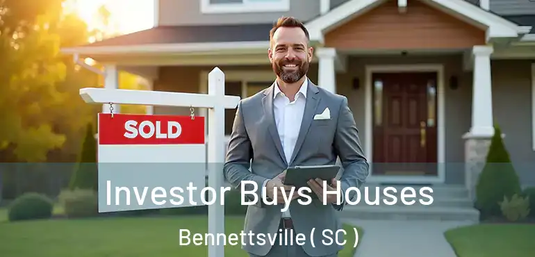  Investor Buys Houses Bennettsville ( SC )