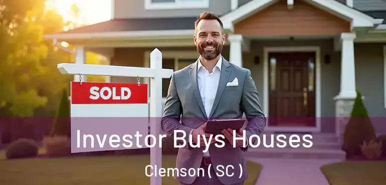  Investor Buys Houses Clemson ( SC )