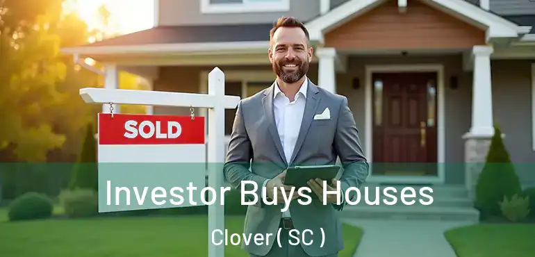  Investor Buys Houses Clover ( SC )