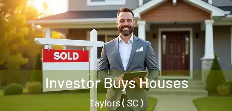  Investor Buys Houses Taylors ( SC )