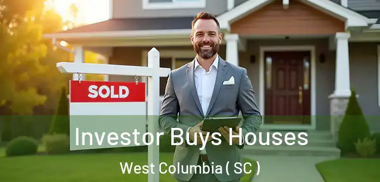  Investor Buys Houses West Columbia ( SC )