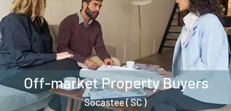  Off-market Property Buyers Socastee ( SC )