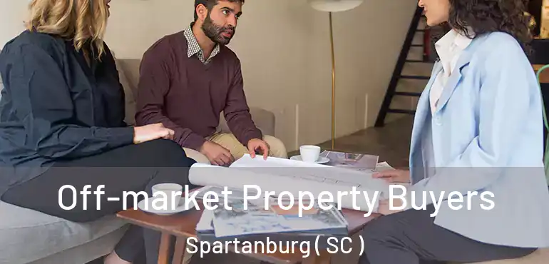 Off-market Property Buyers Spartanburg ( SC )