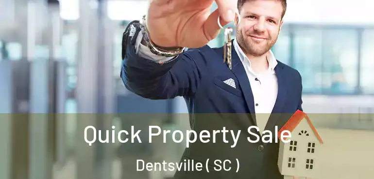  Quick Property Sale Dentsville ( SC )