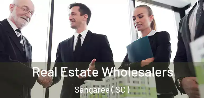  Real Estate Wholesalers Sangaree ( SC )