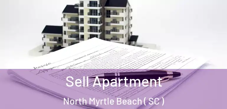  Sell Apartment North Myrtle Beach ( SC )