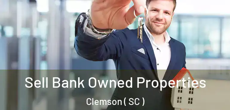  Sell Bank Owned Properties Clemson ( SC )
