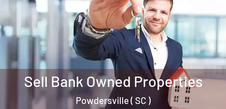  Sell Bank Owned Properties Powdersville ( SC )
