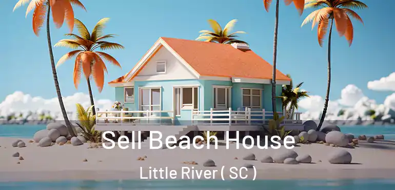  Sell Beach House Little River ( SC )