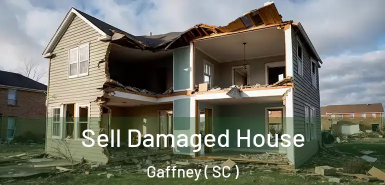  Sell Damaged House Gaffney ( SC )