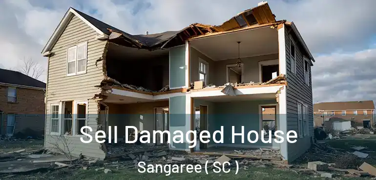  Sell Damaged House Sangaree ( SC )