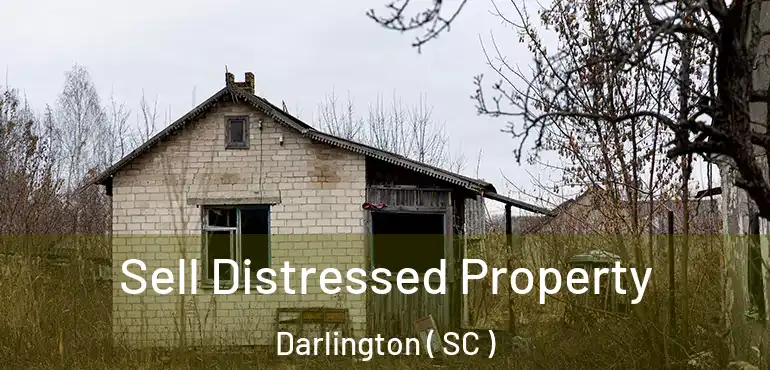  Sell Distressed Property Darlington ( SC )