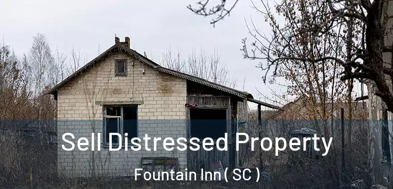  Sell Distressed Property Fountain Inn ( SC )