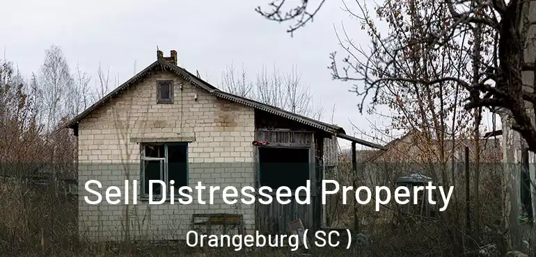  Sell Distressed Property Orangeburg ( SC )