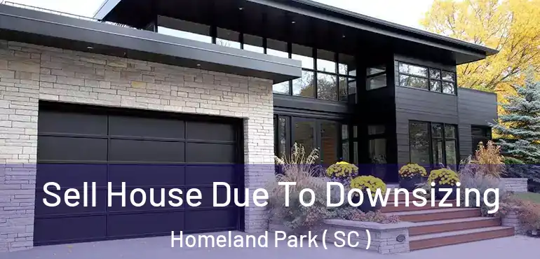 Sell House Due To Downsizing Homeland Park ( SC )