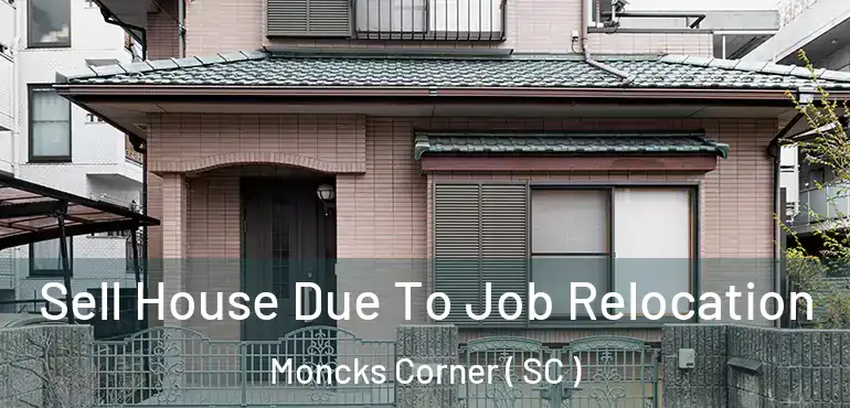  Sell House Due To Job Relocation Moncks Corner ( SC )