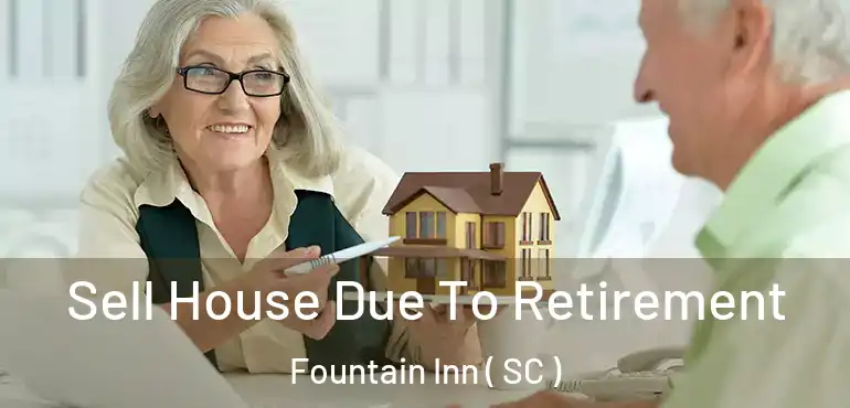  Sell House Due To Retirement Fountain Inn ( SC )