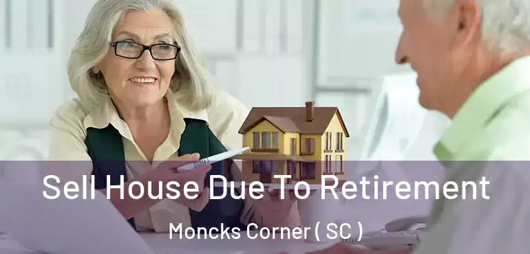  Sell House Due To Retirement Moncks Corner ( SC )
