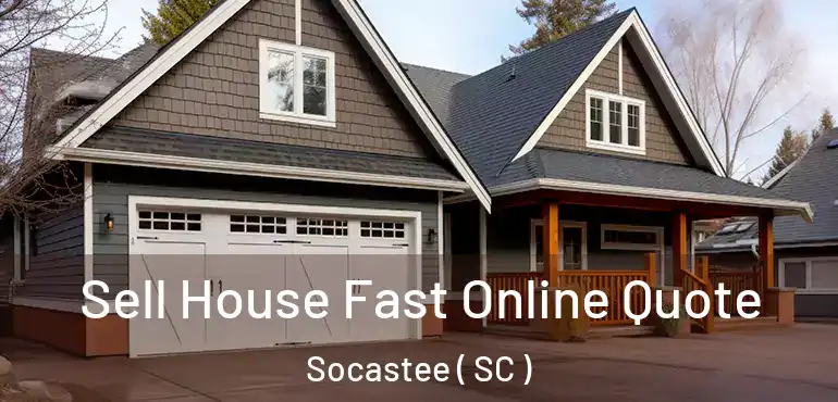  Sell House Fast Online Quote Socastee ( SC )
