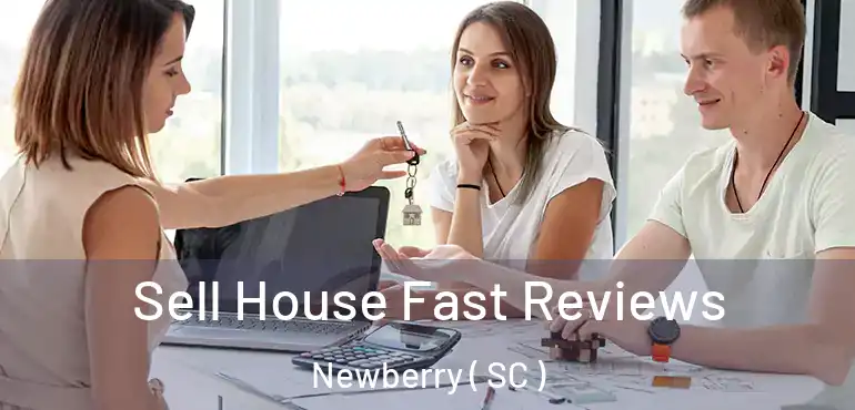  Sell House Fast Reviews Newberry ( SC )