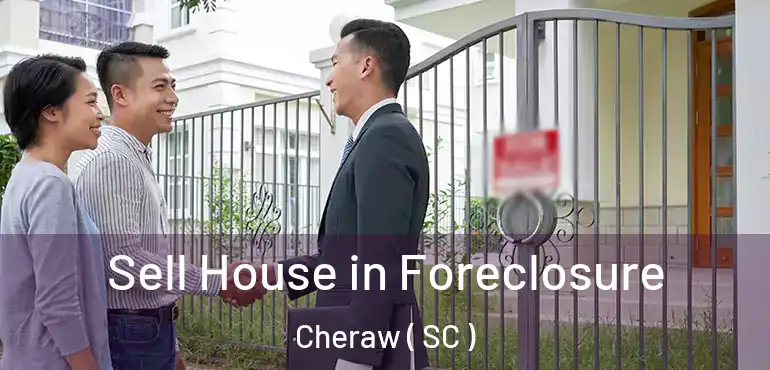  Sell House in Foreclosure Cheraw ( SC )