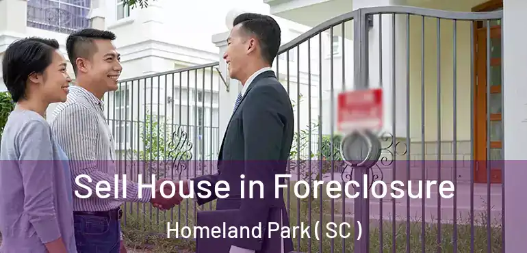  Sell House in Foreclosure Homeland Park ( SC )