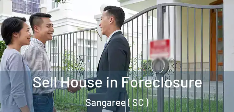  Sell House in Foreclosure Sangaree ( SC )