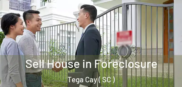  Sell House in Foreclosure Tega Cay ( SC )