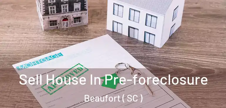  Sell House In Pre-foreclosure Beaufort ( SC )