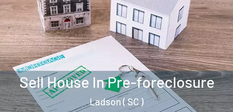  Sell House In Pre-foreclosure Ladson ( SC )