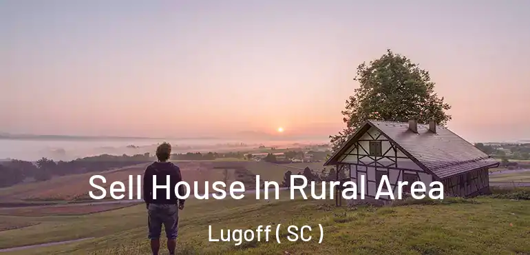  Sell House In Rural Area Lugoff ( SC )