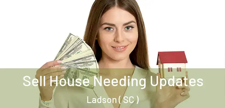  Sell House Needing Updates Ladson ( SC )